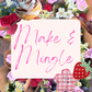 July Make & Mingle : A monthly creative meet-up for makers